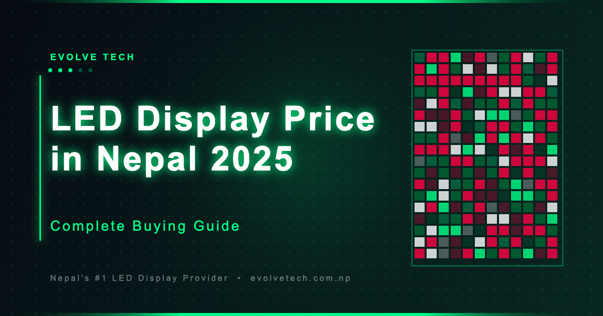 LED display price guide Nepal 2025 indoor outdoor rental