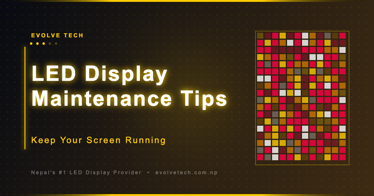 LED display troubleshooting common problems Nepal